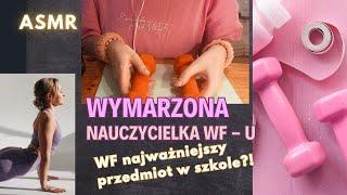 Wymarzony nauczyciel WF-u . ASMR po polsku. Medytacja, picie latte, motywacja. Szkolna Chodakowska.