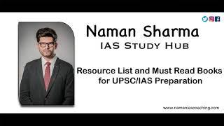 Must Read Books and Best Resource List for UPSC/IAS Preparation | Naman Sharma IAS Study Hub
