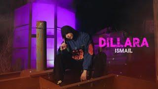 Ismail - Dillara (audio 2024)