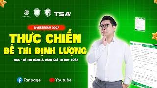 [LIVESTREAM 2K7] THỰC CHIẾN & THI ĐỊNH LƯỢNG - DỰ ĐOÁN XU THẾ RA ĐỀ ĐGNL 2025 | Thầy Nguyễn Tiến Đạt