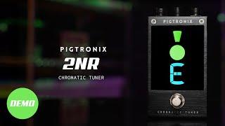 Introducing 2NR Chromatic Tuner | Pigtronix