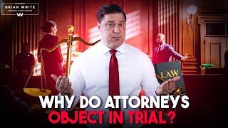 What is Called Objection? | Attorney Brian White Personal Injury Lawyers; Get Brian!