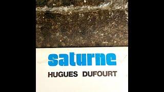 Hugues Dufourt "Saturne" (Ensemble L'Itinéraire, conducted by Peter Eötvös) 1980 Sappho