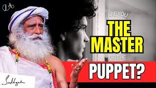 The Shocking Truth About Who’s Controlling Your Life – Sadhguru