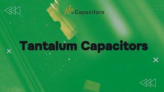 Discover the Power of Tantalum Capacitors with jb Capacitors! #capacitor #manufacturing  #supplier