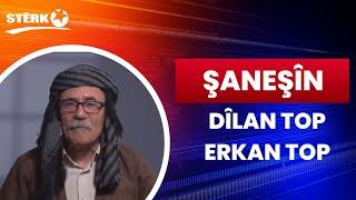 Şaneşîn - Dîlan Top & Erkan Top