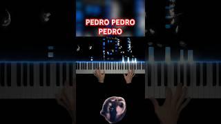 PEDRO PEDRO PEDRO #piano