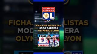 FICHAJES REALISTAS PARA EL OLYMPIQUE DE LYON EN MODO CARRERA 