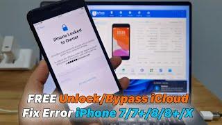 FREE | Fix Error Unlock/Bypass iCloud iPhone 7/7+/8/8+/X | iOS 15.0 - 16.7.10