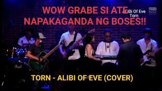 WATCH!! PANOORIN NYO SI ATE NAPAKA ASTIG KUMANTA | TORN - ALIBI OF EVE (COVER) #napakagaling #niate