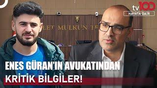 Enes Güran'ın Avukatı tv100'de | Hayata Dair