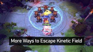 Dota 2 - More Ways to Escape Kinetic Field