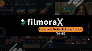 Filmora X Complete Video Editing Tutorial For Beginners | Filmora 10 | HINDI