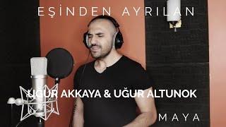 Eşinden Ayrılan / Uğur Altunok - Uğur Akkaya- Volkan Kaplan [ Maya © 2019 Volkan Kaplan Production ]