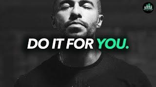 DO IT FOR YOU  (Best Motivational Speeches Compilation)