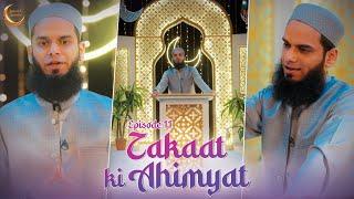 Zakat Ki Ahmiyat | Raunak-e-Ramadan EP 11 | Anas Saiyed | Sana Khan