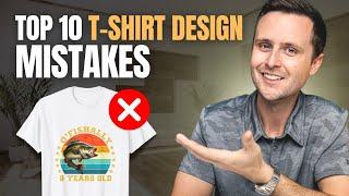 Top 10 T-Shirt Design Mistakes To Avoid