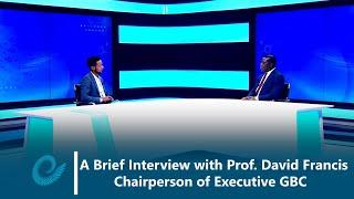 A Brief Interview with Prof. David Francis Chairperson of Executive Board of Global Black Center