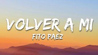 Volver a mi - Fito Paez (Letra/Lyrics)