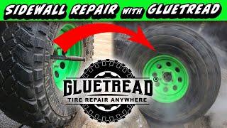 GlueTread Sidewall Repair - we put this repair on a 40" Nitto through everything we can throw at it