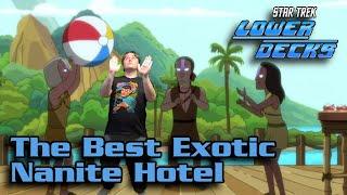 Star Trek Lower Decks Best Exotic Nanite Hotel Easter Eggs and Review