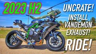 2023 Kawasaki Ninja H2 arrives! Uncrate, install Vandemon exhaust, ride!