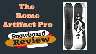 The 2023 Rome Artifact Pro Snowboard Review