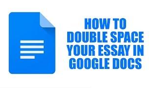 How to double space your essay in Google Docs