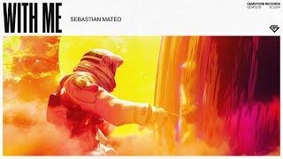 Sebastian Mateo - With Me