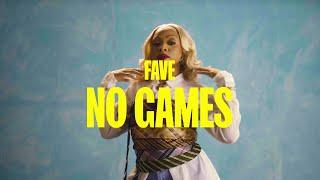 FAVE - No Games (Official Lyric Video)