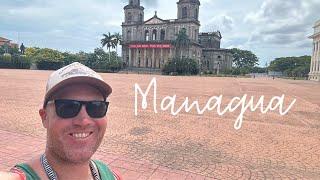 Managua, Nicaragua | The Loneliest Major Capital City In The World!