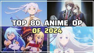 My Top 80 Anime Openings of 2024