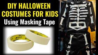 How to make DIY Halloween Costumes For Kids using Masking Tape!