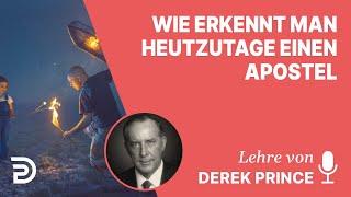 Derek Prince – Wie erkennt man heutzutage einen Apostel?