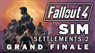 Fallout 4: Sim Settlements 2 - Grand Finale - Built To Last