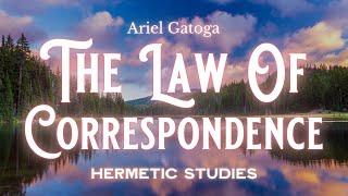 How to Use the Hermetic Law of Correspondence - Hermetic Studies