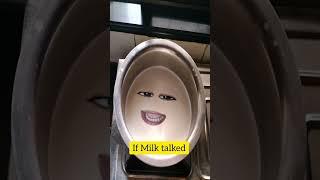 If Milk talked