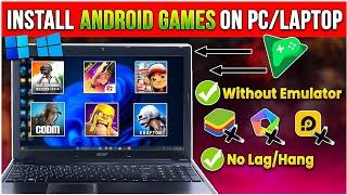 How to Install & Play Android Games In Windows 10/11 PC Without any Emulator 2024No Lag/Hang