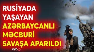 SON DƏQİQƏ! Azərbaycanlı əsir düşdü -Rusiyada yaşayanların DİQQƏTİNƏ -Bakı TƏCİLİ hərəkətə keçdi