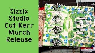 Sizzix Studio Cat Kerr March Release Art Journaling