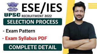 ESE 2022 Selection Process (IES 2022) | Exam Pattern & Syllabus in PDF