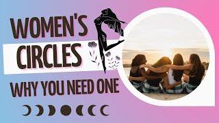 What Is a Women's Circle? | Why every woman needs a women's circle, Sacred Sisterhood