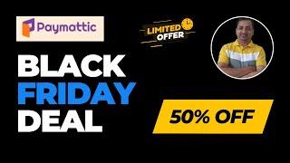 Paymattic Black Friday Deal 2024 (50% OFF) | Best WordPress Payment and Donation Plugin