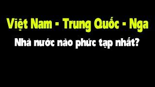 So sánh nhà nước Việt Nam - Trung Quốc - Nga