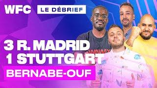  Debrief Real Madrid - Stuttgart (3-1) / Ligue des Champions