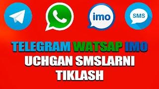 Telegram Watsap IMO uchgan smslarni tiklash