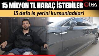 15 Milyon Lira Haraç İçin 13 Kez İş Yerleri Kurşunlandı!