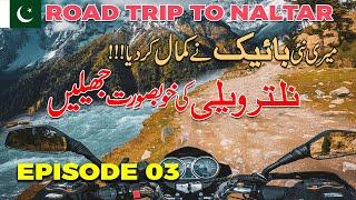 New BIKE POWERFUL ENGINE on Off-road Track to NALTAR Valley SATRANGI Lake | Episode 3 | Ammar Biker