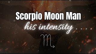 Scorpio Moon Man  Personality - HIS INTENSITY + DEPTH #scorpiomoon #scorpio #mooninscorpio