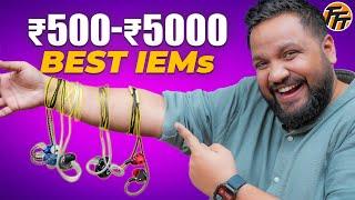 Best IEMs From Rs 500 to Rs 5000 - இனிமே Confusion வேண்டாம்!